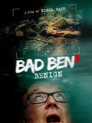 Bad Ben: Benign 2021 streaming