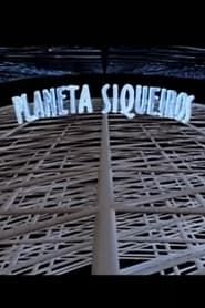 Planeta Siqueiros (1995)