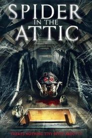 Spider in the Attic 2021 streaming