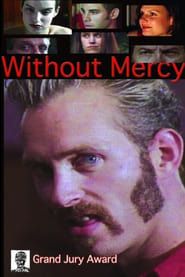 Without Mercy  streaming
