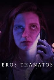 Eros Thanatos series tv