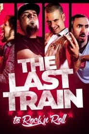 The Last Train to Rock'n'Roll series tv