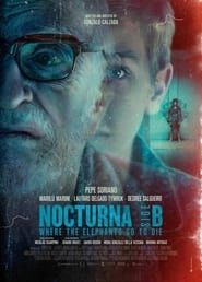 Nocturna - Side B: Where the Elephants Go to Die series tv