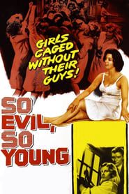 So Evil, So Young 1961 streaming