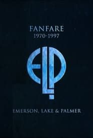 Emerson, Lake & Palmer: Fanfare (1970-1997)-hd