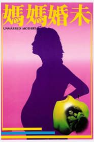 Unmarried Mothers 1980 streaming
