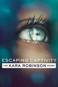 Image Escaping Captivity: The Kara Robinson Story