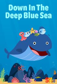 Down In The Deep Blue Sea series tv