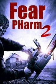 Fear PHarm 2 series tv