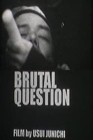 Brutal Question series tv