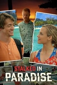 Stalked in Paradise series tv