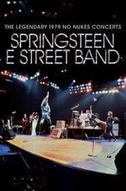 Bruce Springsteen & The E Street Band - The Legendary 1979 No Nukes Concerts (2021)