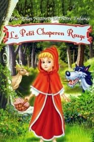 Image La Véritable Histoire du Petit Chaperon rouge