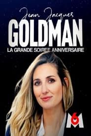 Jean-Jacques Goldman : la grande soirée anniversaire / la soirée continue (2021)