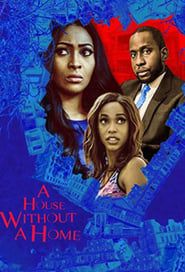 A House Without A Home (2018)