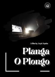 watch Planga O Plongo