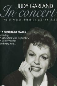 Judy Garland - In Concert - Quiet Please, There's a Lady on Stage series tv