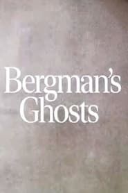 Bergman's Ghosts 2021 streaming