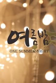 One Summer Night series tv