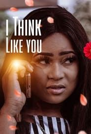 I Think Like You (2019)