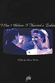 I Can't Believe I Married a Lesbian (1999)