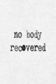 No Body Recovered series tv