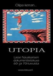 Once Upon A Time There Was A Utopia (2004)