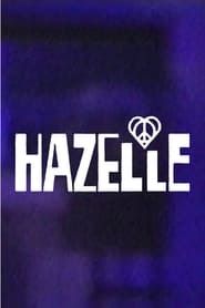 watch Hazelle!