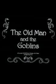 The Old Man and the Goblins series tv