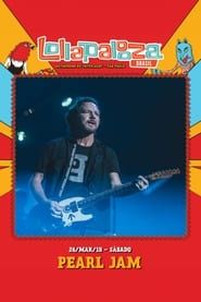 Pearl Jam: Lollapalooza Brazil 2018 [Animal] series tv