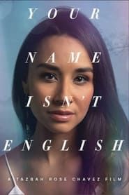 Your Name Isn't English (2018)