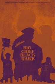 Big Chief, Black Hawk series tv