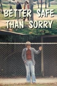 Better Safe Than Sorry series tv