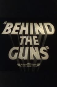 Behind the Guns (1940)