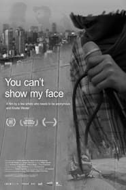 You Can’t Show My Face series tv