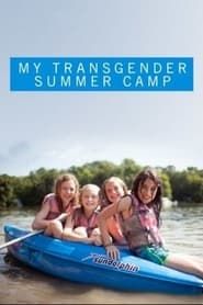 My Transgender Summer Camp series tv