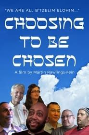 Choosing to Be Chosen series tv