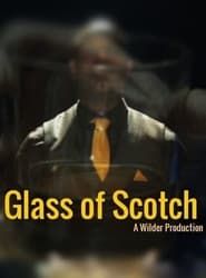Glass of Scotch series tv