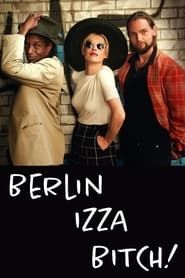 Berlin Izza Bitch! (2021)