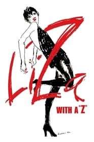 watch Liza with a Z