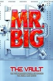 Mr. Big - The Vault series tv
