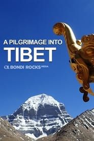 A Pilgrimage Into Tibet series tv