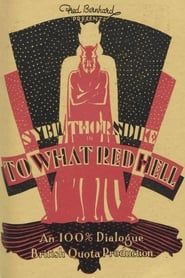 To What Red Hell (1929)
