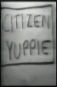 Citizen Yuppie 1987 streaming