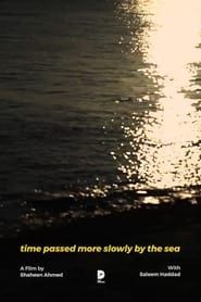 Time Passed More Slowly By The Sea series tv