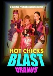 Hot Chicks Blast Uranus series tv