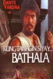 Kung Tawagin Siya'y Bathala series tv