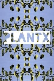 Plant X series tv