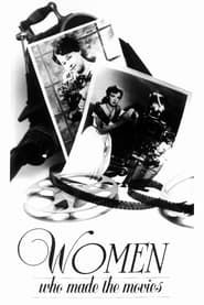 Women Who Made The Movies (1992)