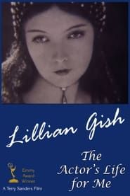 Image Lillian Gish: The Actor's Life for Me 1988
